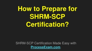 Make Your Mind for Preparing SHRM Senior Professional (SHRM-SCP) Certification