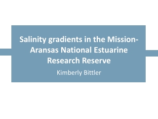 Salinity gradients in the Mission-Aransas National Estuarine Research Reserve