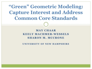 “Green&quot; Geometric Modeling: Capture Interest and Address Common Core Standards