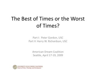 The Best of Times or the Worst of Times?