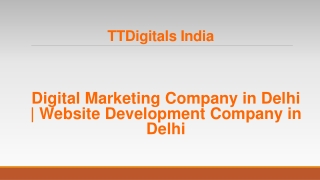 Digital Marketing Company in Delhi - Website Development Company in Delhi - TTDigitals