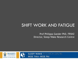 Shift Work and fatigue