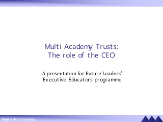 Multi Academy Trusts: The role of the CEO