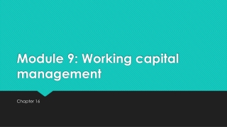 Module 9: Working capital management