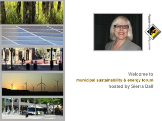 Welcome to municipal sustainability &amp; energy forum hosted by Sierra Dall