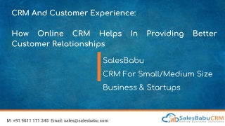 CRM And Customer Experience: How Online CRM Helps In Providing Better Customer Relationships