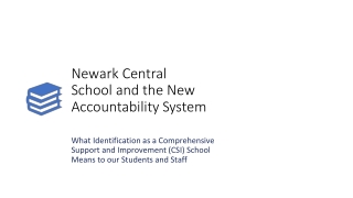 Newark Central School and the New Accountability System