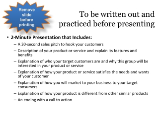 2-Minute Presentation that Includes: A 30-second sales pitch to hook your customers