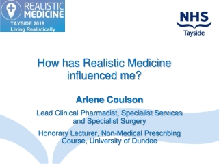 How has Realistic Medicine influenced me?