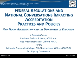 Federal Regulations and National Conversations Impacting Accreditation Practices and Policies