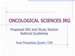 ONCOLOGICAL SCIENCES IRG