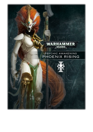 [PDF] Free Download Psychic Awakening: Phoenix Rising By Games Workshop
