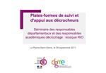 Plates-formes de suivi et dappui aux d crocheurs S minaire des responsables d partementaux et des responsables acad miq