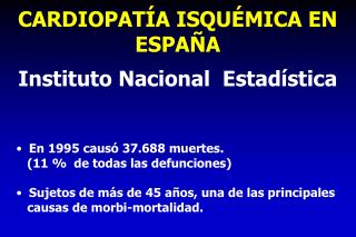 CARDIOPATÍA ISQUÉMICA EN ESPAÑA