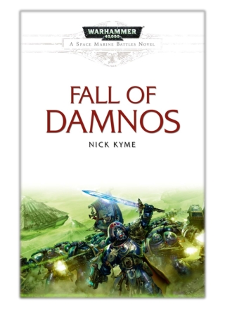 [PDF] Free Download Fall of Damnos By Nick Kyme