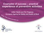 Examples of success practical experience of preventive activities