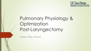 Pulmonary Physiology &amp; Optimization Post-Laryngectomy