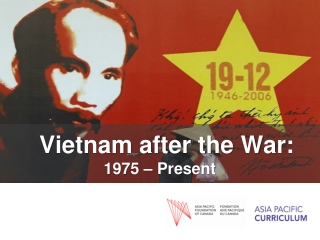 Vietnam after the War: 1975 – Present