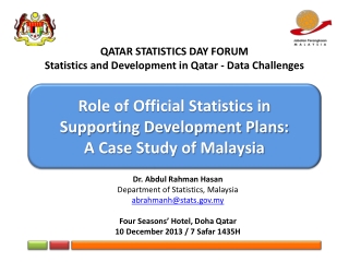 Dr. Abdul Rahman Hasan Department of Statistics, Malaysia abrahmanh@stats.my