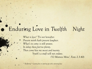Enduring Love in Twelfth Night