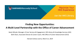 Finding New Opportunities: A Multi-Level Partnership with the Office of Career Advancement