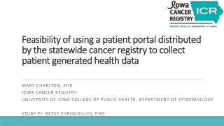 Mary Charlton, PhD Iowa Cancer Registry