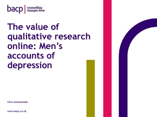 The value of qualitative research online: Men’s accounts of depression