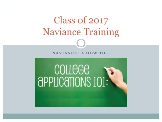 Class of 2017 Naviance Training