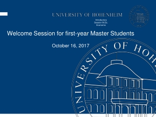 Welcome Session for first- year Master Students October 16, 2017