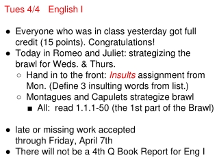 Tues 4/4	English I