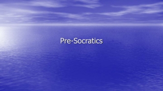 Pre-Socratics