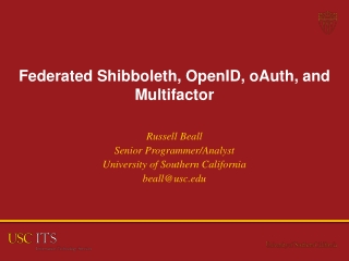 Federated Shibboleth, OpenID , oAuth , and Multifactor