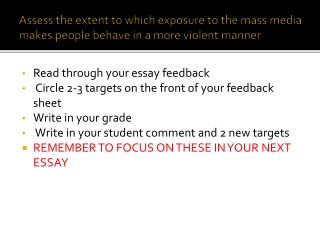 Assess the extent to which exposure to the mass media makes people behave in a more violent manner