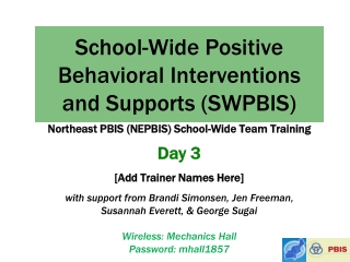 School-Wide Positive Behavioral Interventions and Supports (SWPBIS)