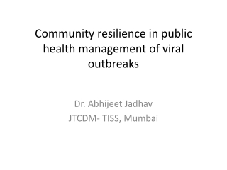 Community resilience in public health management of viral outbreaks