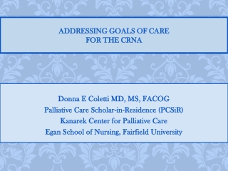 ADDRESSING Goals of Care for the CRNA