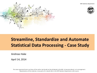 Streamline, Standardize and Automate Statistical Data Processing - Case Study