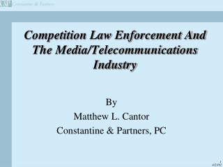 Competition Law Enforcement And The Media/Telecommunications Industry