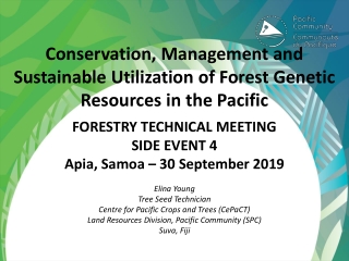 Conservation, Management and Sustainable Utilization of Forest Genetic Resources in the Pacific