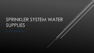 Sprinkler System Water SUPPLIES