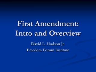 First Amendment: Intro and Overview