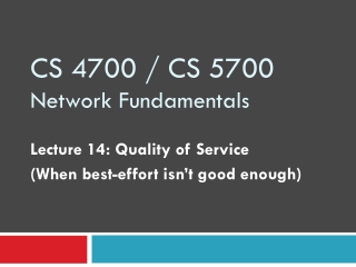 CS 4700 / CS 5700 Network Fundamentals