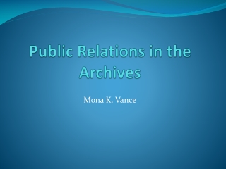 Public Relations in the Archives