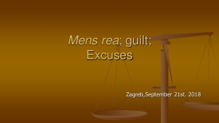 Mens rea ; guilt; Excuses