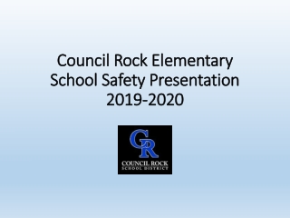 Council Rock Elementary School Safety Presentation 2019-2020