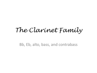 The Clarinet Family