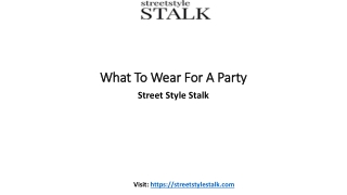 What To Wear For A Party