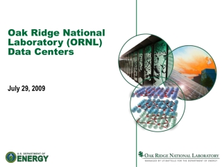 Oak Ridge National Laboratory (ORNL) Data Centers