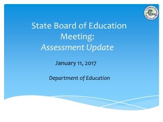 State Board of Education Meeting: Assessment Update