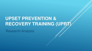 UPSET PREVENTION &amp; RECOVERY TRAINING (UPRT)